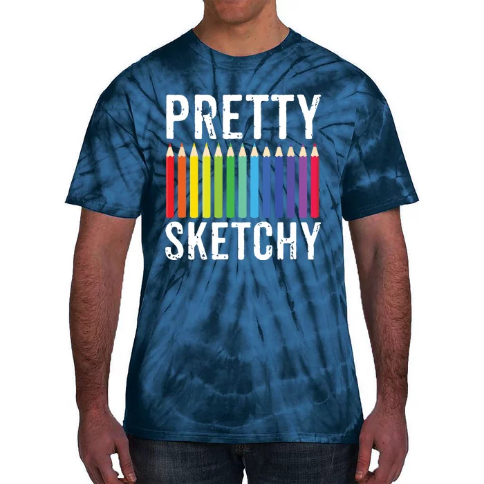 Pretty Sketchy Fun Art Lover Colored Pencils Artists Gift Tie-Dye T-Shirt