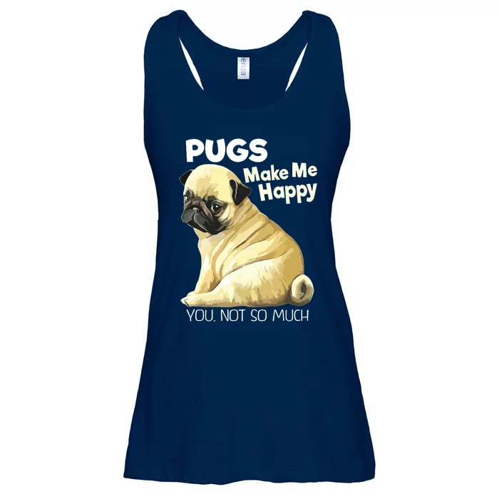 Pug Shirts Funny Pugs Make Me Happy You Not So Much Ladies Essential Flowy Tank