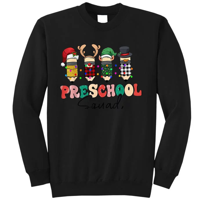 Preschool Squad Funny Merry Christmas Teacher Student Tall Sweatshirt