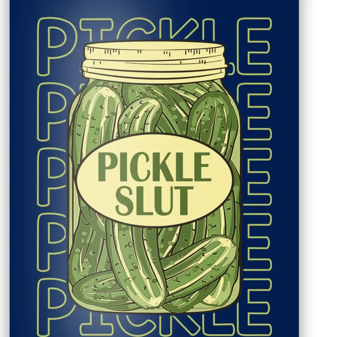 Pickle Slut Funny Canned Pickles Poster