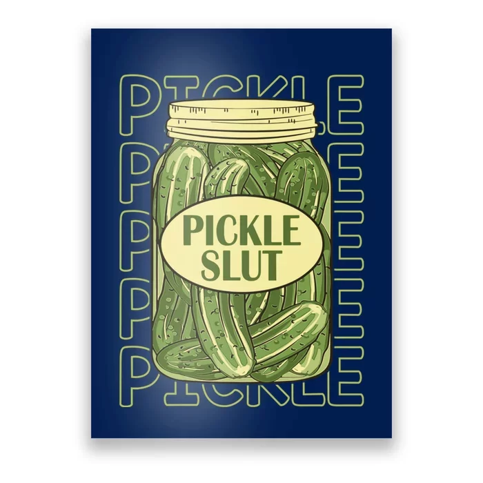 Pickle Slut Funny Canned Pickles Poster