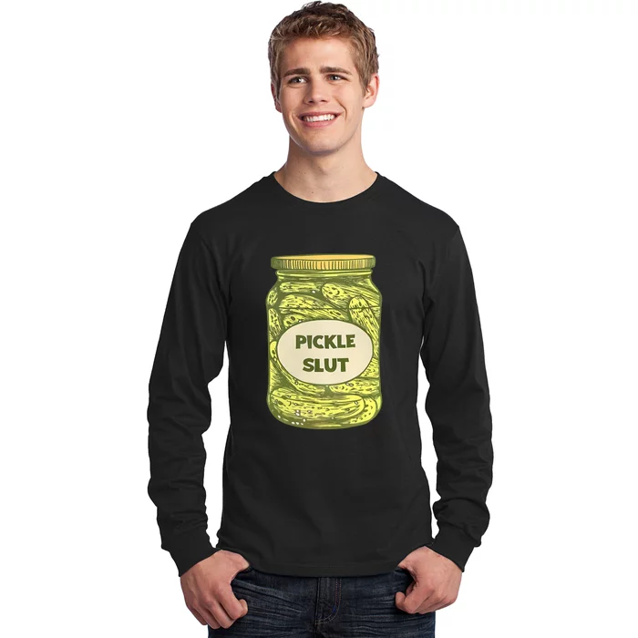 Pickle Slut Funny Canned Pickles Long Sleeve Shirt