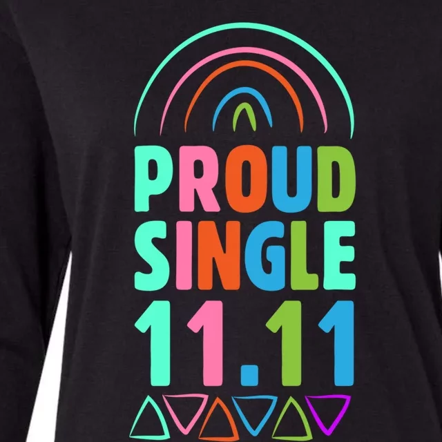 Proud Single Funny Single Awareness Day 11 11 Antigiftvalentine Gift Womens Cotton Relaxed Long Sleeve T-Shirt