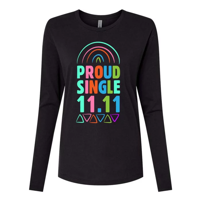 Proud Single Funny Single Awareness Day 11 11 Antigiftvalentine Gift Womens Cotton Relaxed Long Sleeve T-Shirt