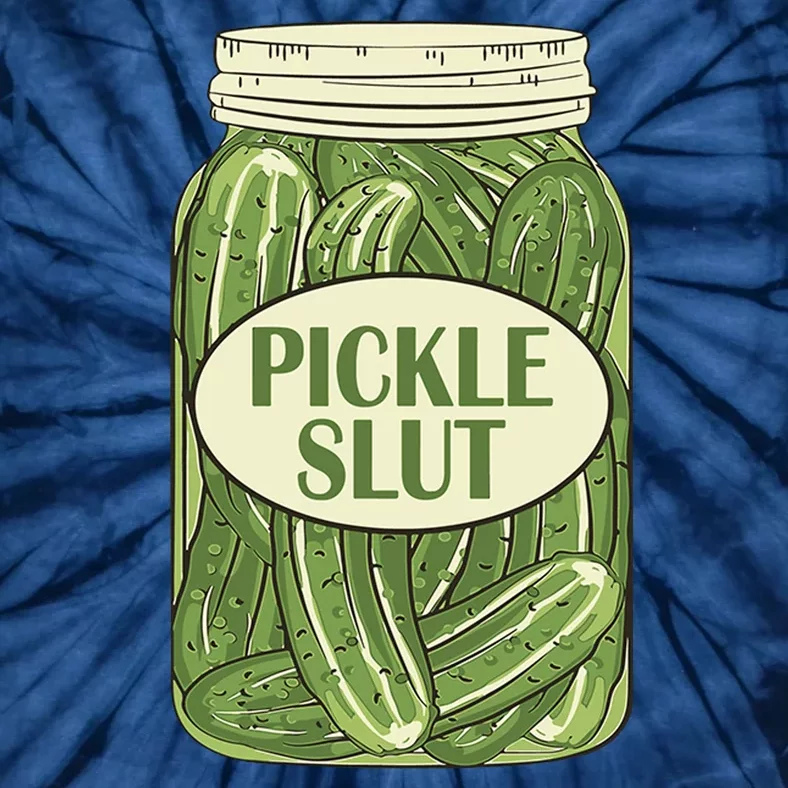 Pickle Slut Funny Tie-Dye T-Shirt