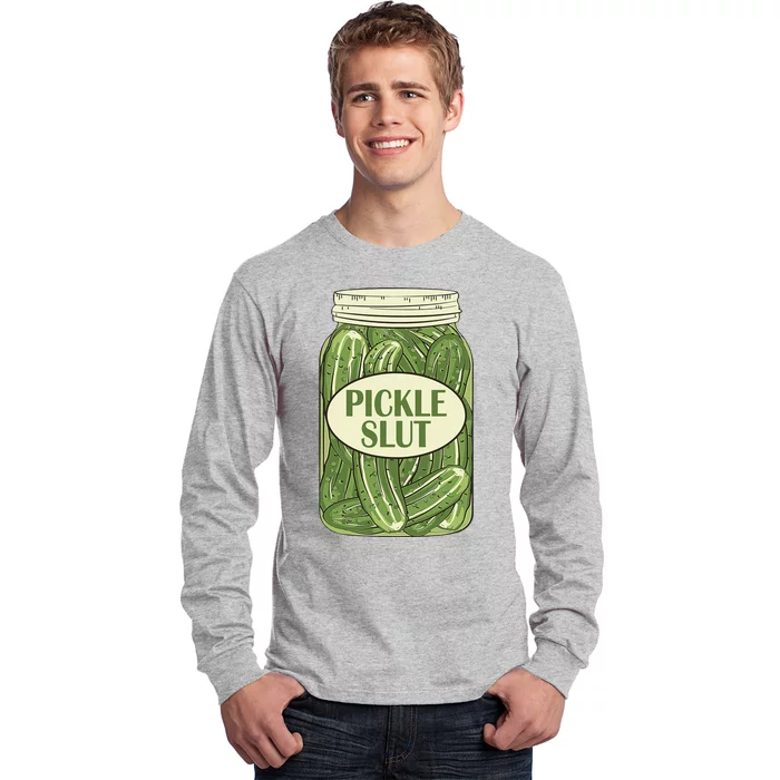 Pickle Slut Funny Long Sleeve Shirt