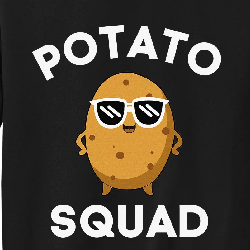 POTATO SQUAD Funny Smiling Vegetarian Matching Potato Lovers Tall Sweatshirt