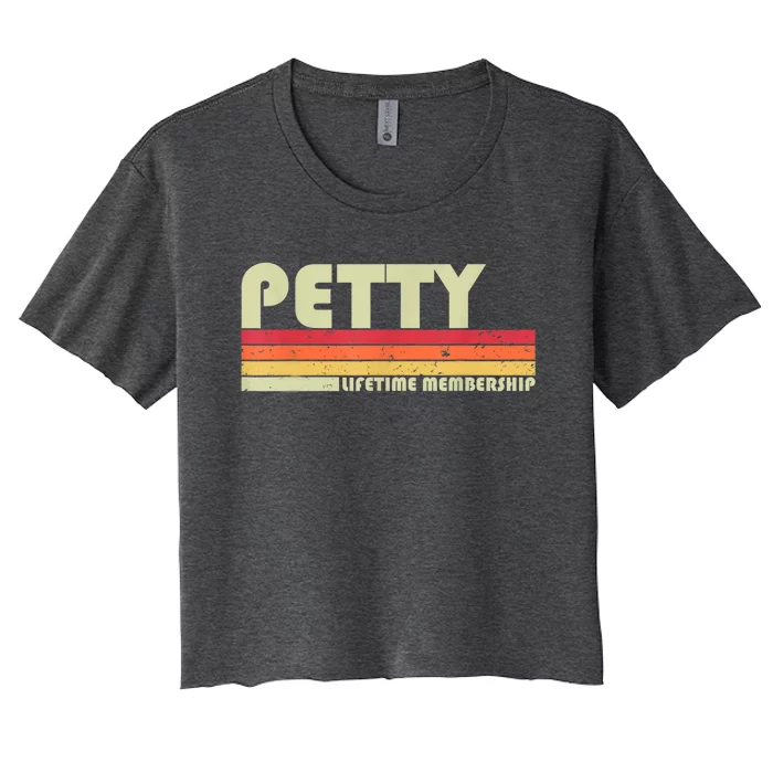 PETTY Surname Funny Retro Vintage 80s 90s Birthday Reunion Women's Crop Top Tee