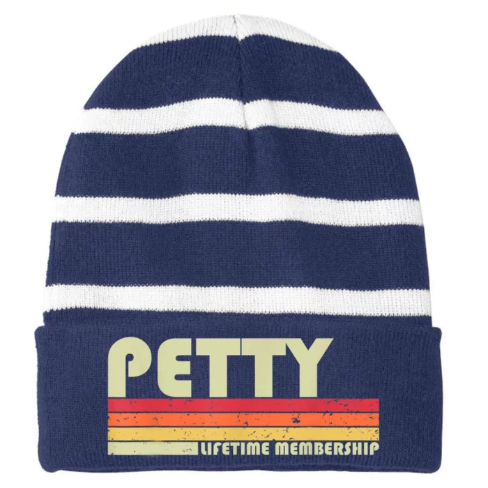 PETTY Surname Funny Retro Vintage 80s 90s Birthday Reunion Striped Beanie with Solid Band