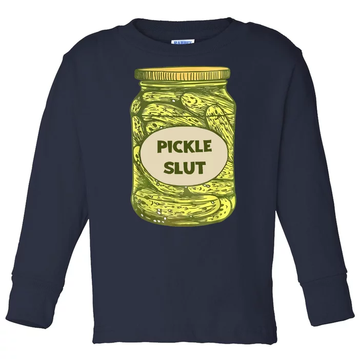 Pickle Slut Funny Canned Pickles Toddler Long Sleeve Shirt