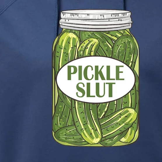 Pickle Slut Funny Canned Pickles Performance Fleece Hoodie