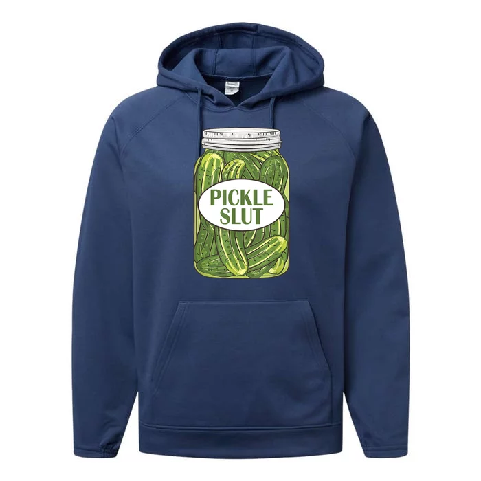 Pickle Slut Funny Canned Pickles Performance Fleece Hoodie