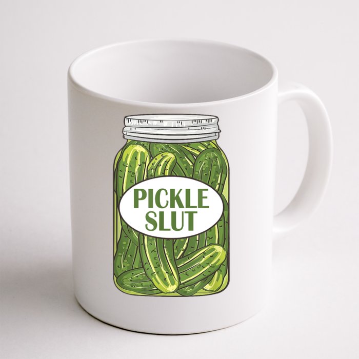 Pickle Slut Funny Canned Pickles Front & Back Coffee Mug