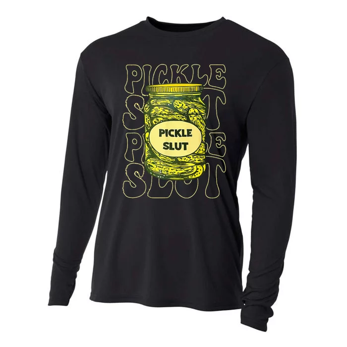 Pickle Slut Funny Pickle Slut Who Loves Pickles Cooling Performance Long Sleeve Crew