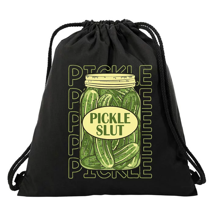 Pickle Slut Funny Pickle Slut Who Loves Pickles Apaprel Drawstring Bag