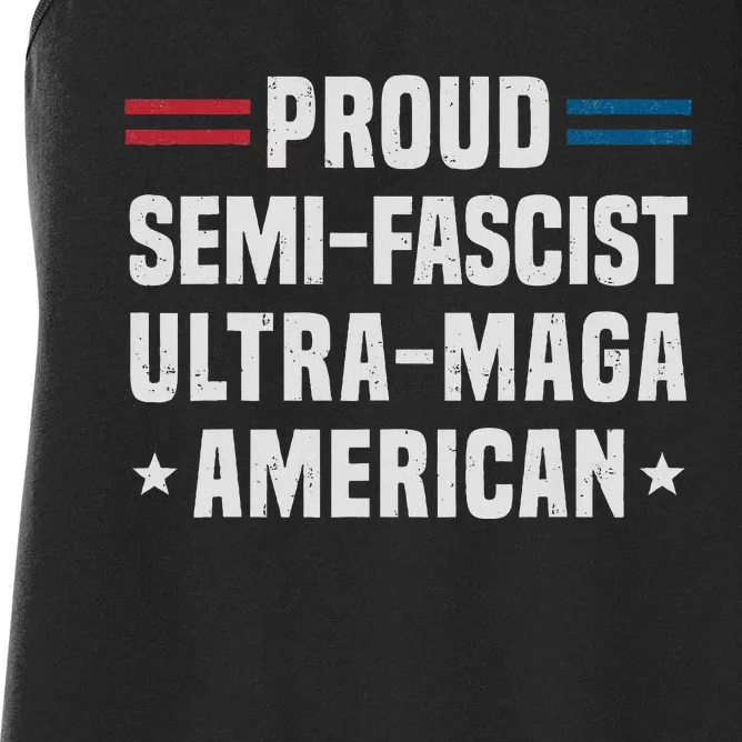 Proud Semi Fascist Ultra Maga American Funny Patriotic Women's Racerback Tank