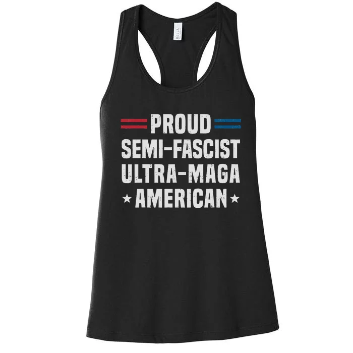 Proud Semi Fascist Ultra Maga American Funny Patriotic Women's Racerback Tank