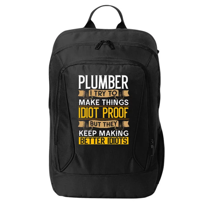 Plumber Sarcastic Graphic Funny Plumbing City Backpack