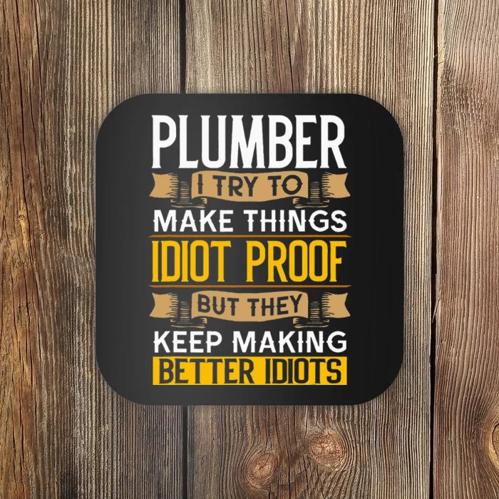 Plumber Sarcastic Graphic Funny Plumbing Coaster