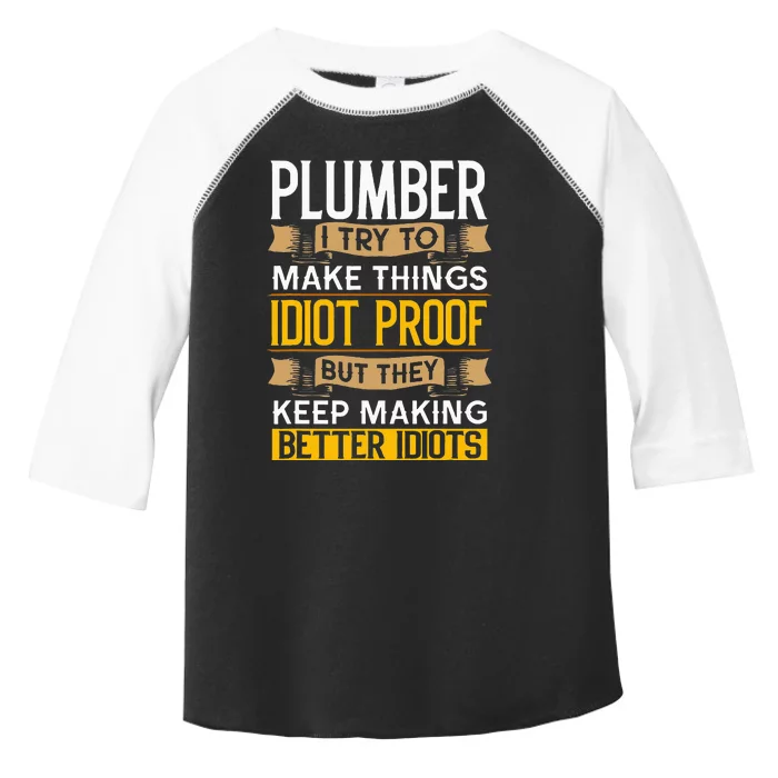 Plumber Sarcastic Graphic Funny Plumbing Toddler Fine Jersey T-Shirt