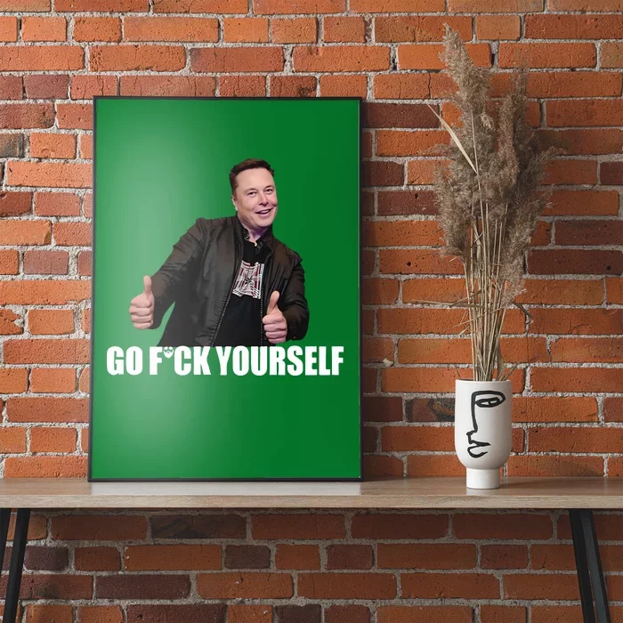 Papa Swolio Go Fuck Yourself Thumbs Up Funny Elon Musk Poster