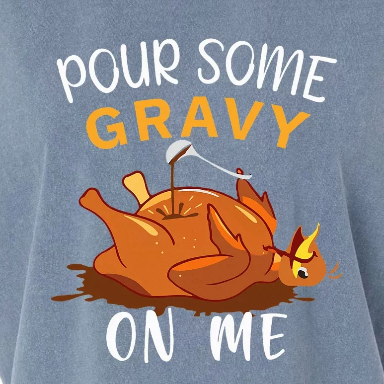 Pour Some Gravy on Me Happy Turkey Day Thanksgiving Garment-Dyed Women's Muscle Tee