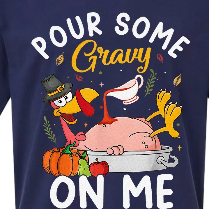 Pour Some Gravy On Me Funny Happy Turkey Day Thanksgiving Sueded Cloud Jersey T-Shirt