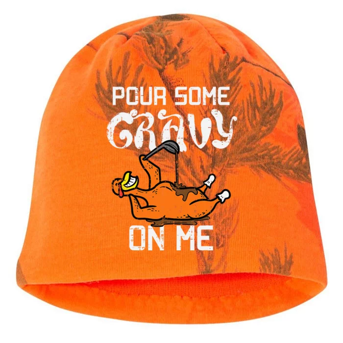 Pour Some Gravy On Me Thanksgiving Turkey Kati - Camo Knit Beanie