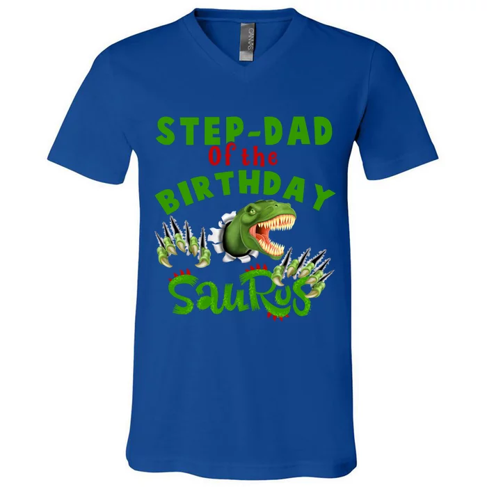 Proud Stepmeaningful Giftdad Of The Birthday Saurus Dinosaur Gift Meaningful Gif V-Neck T-Shirt