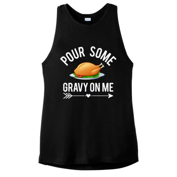 Pour Some Gravy On Me Thanksgiving Day Ladies Tri-Blend Wicking Tank