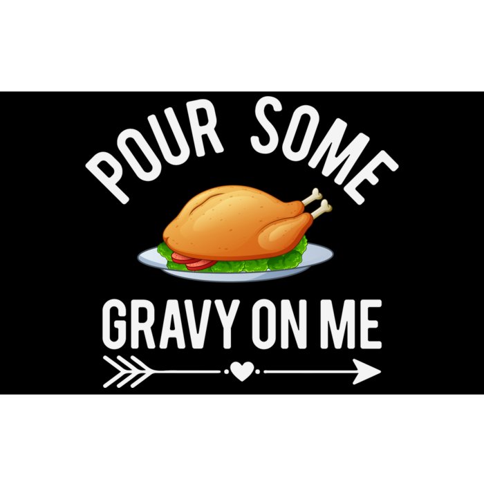 Pour Some Gravy On Me Thanksgiving Day Bumper Sticker