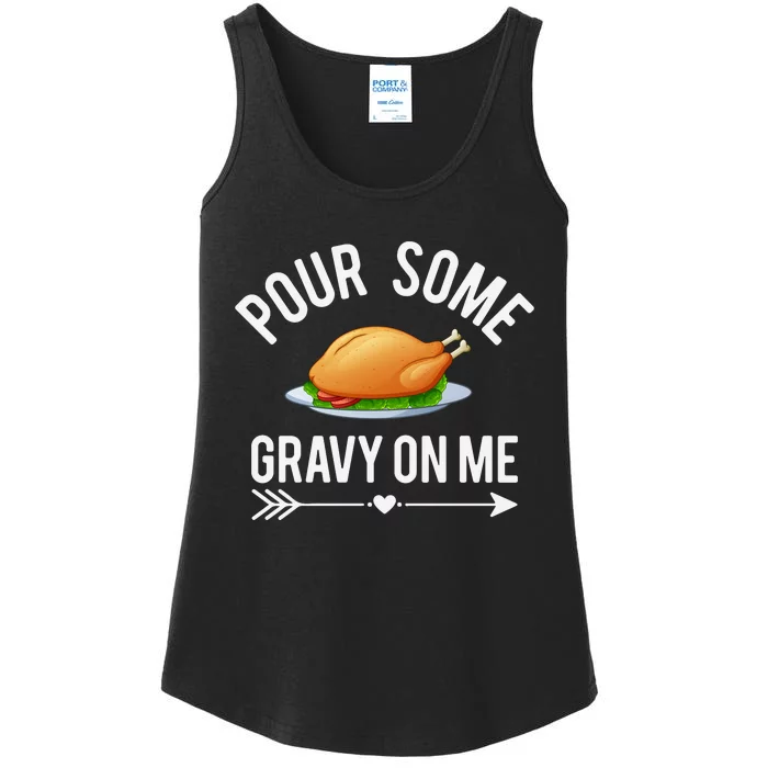 Pour Some Gravy On Me Thanksgiving Day Ladies Essential Tank