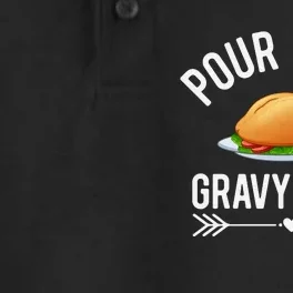 Pour Some Gravy On Me Thanksgiving Day Dry Zone Grid Performance Polo