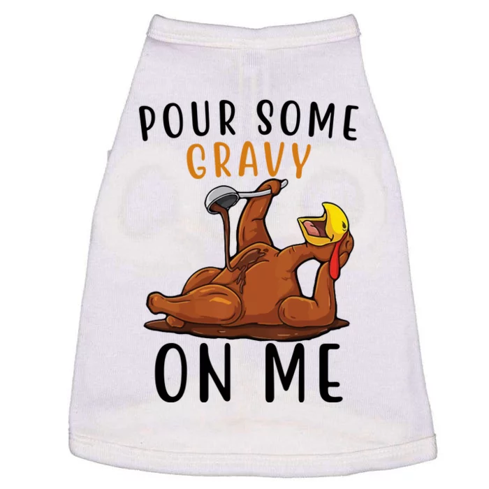 Pour Some Gravy On Me Funny Thanksgiving Turkey Doggie Tank