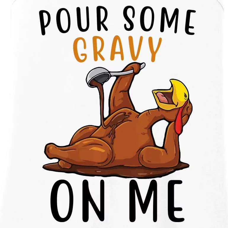 Pour Some Gravy On Me Funny Thanksgiving Turkey Ladies Essential Tank