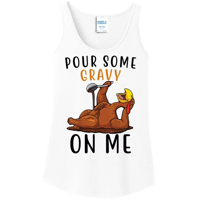 Pour Some Gravy On Me Funny Thanksgiving Turkey Ladies Essential Tank