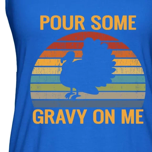 Pour Some Gravy On Me Retro Happy Turkey Day Thanksgiving Gift Ladies Essential Flowy Tank