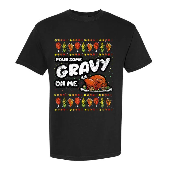 Pour Some Gravy On Me Thanksgiving Day Funny Turkey Fall Garment-Dyed Heavyweight T-Shirt