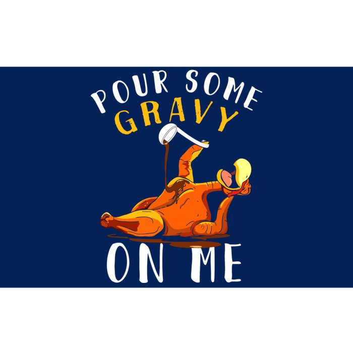 Pour Some Gravy On Me Happy Turkey Day Thanksgiving Bumper Sticker