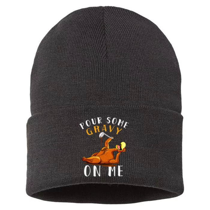 Pour Some Gravy on Me Happy Turkey Day Sustainable Knit Beanie