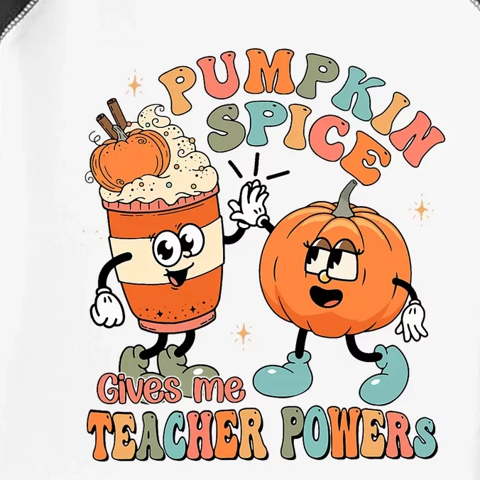 Pumpkin Spice Gives Me Teacher Powers Fall Thanksgiving Infant Baby Jersey Bodysuit