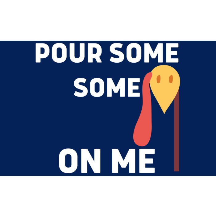 Pour Some Gravy On Me Happy Turkey Day Thanksgiving Bumper Sticker