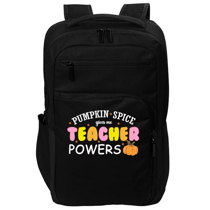 Pumpkin Spice Gives Me Teacher Powers Funny Fall Impact Tech Backpack