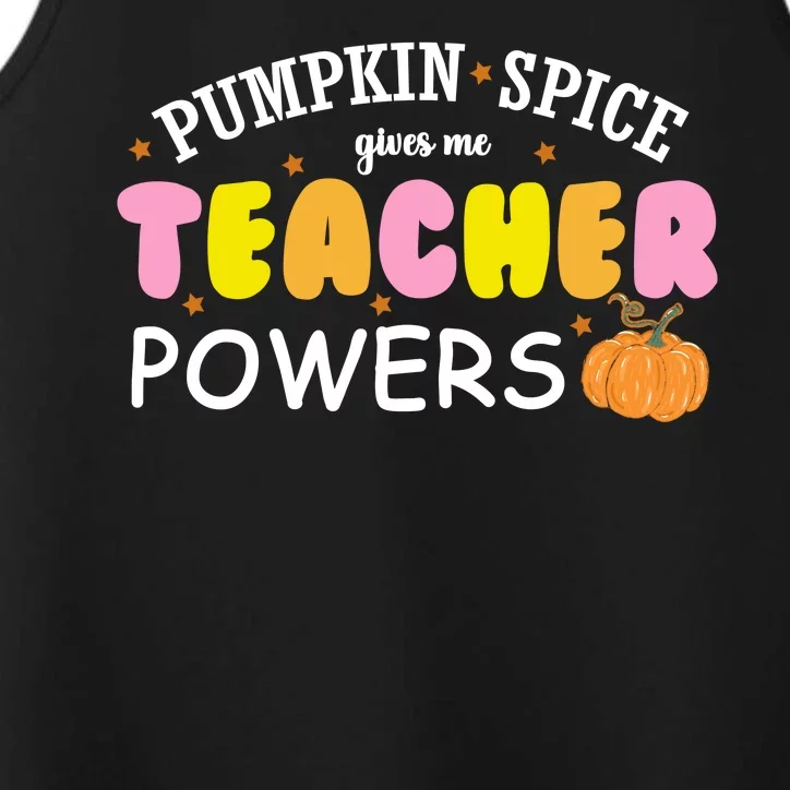 Pumpkin Spice Gives Me Teacher Powers Funny Fall Performance Tank