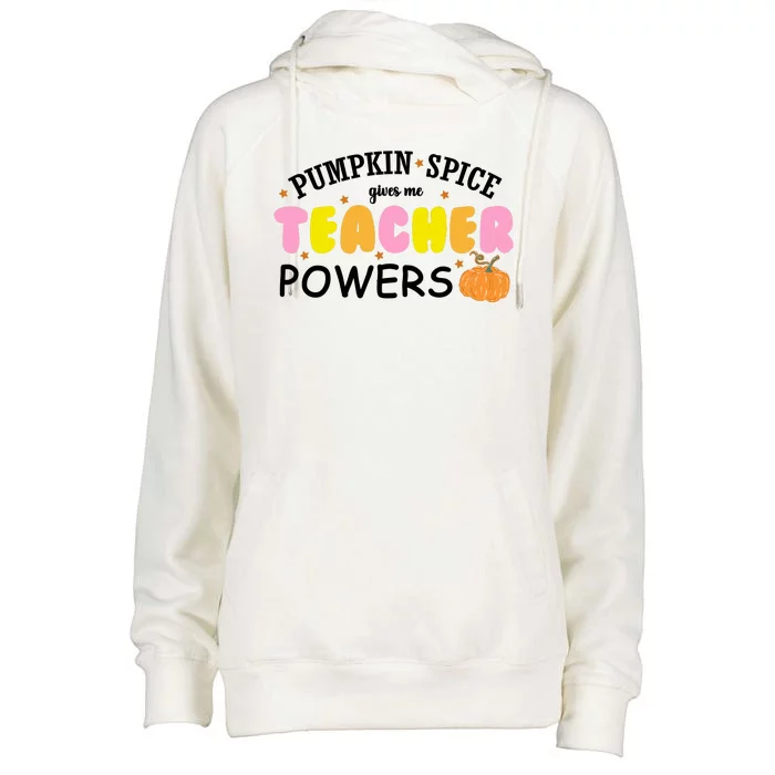 Pumpkin Spice Gives Me Teacher Powers Funny Fall Womens Funnel Neck Pullover Hood