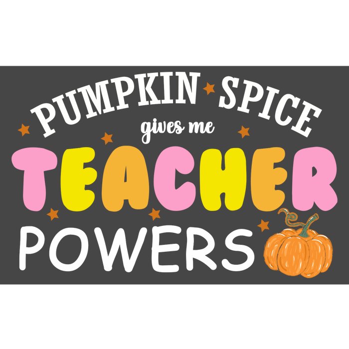 Pumpkin Spice Gives Me Teacher Powers Funny Fall Bumper Sticker