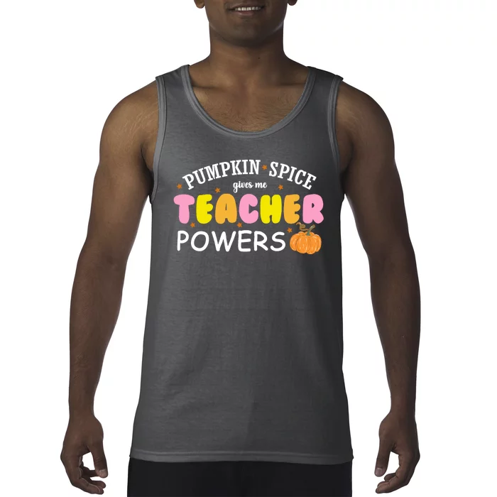 Pumpkin Spice Gives Me Teacher Powers Funny Fall Tank Top