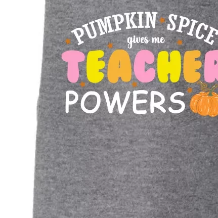 Pumpkin Spice Gives Me Teacher Powers Funny Fall Doggie 3-End Fleece Hoodie