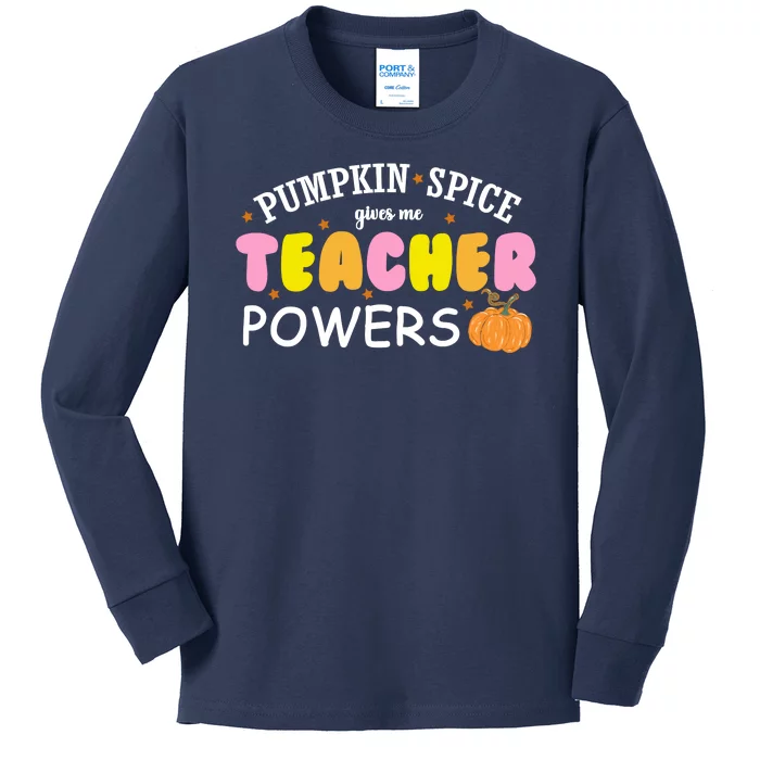 Pumpkin Spice Gives Me Teacher Powers Funny Fall Kids Long Sleeve Shirt