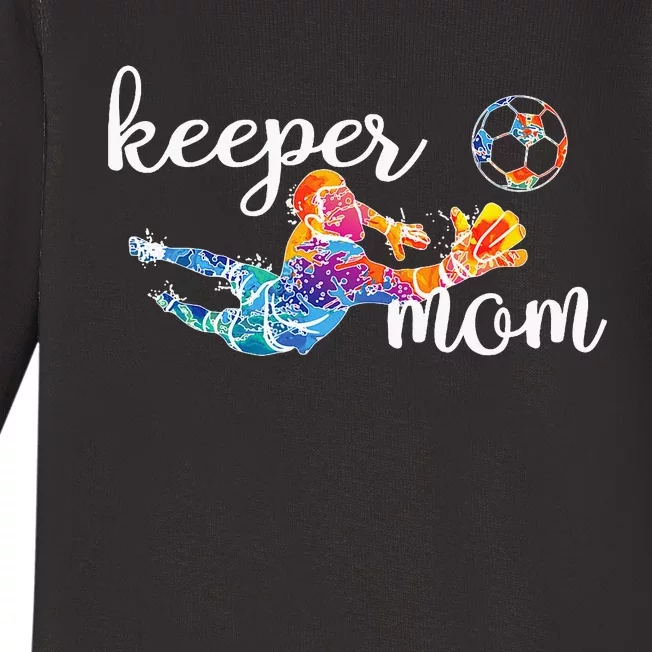 Proud Soccer Goalkeeper Mom Of A Soccer Goalie Mother Baby Long Sleeve Bodysuit